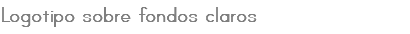 Logotipo sobre fondos claros